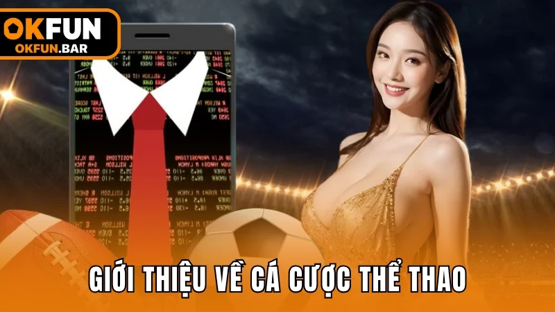 Giới thiệu tổng quan về cá cược thể thao
