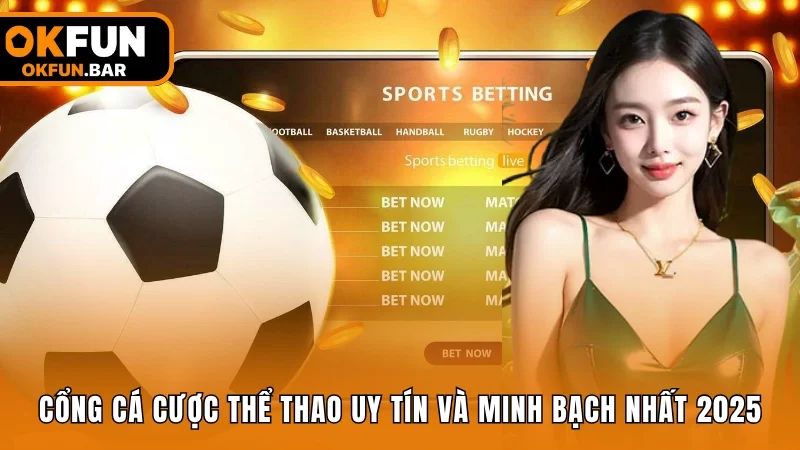 Cổng cá cược thể thao uy tín