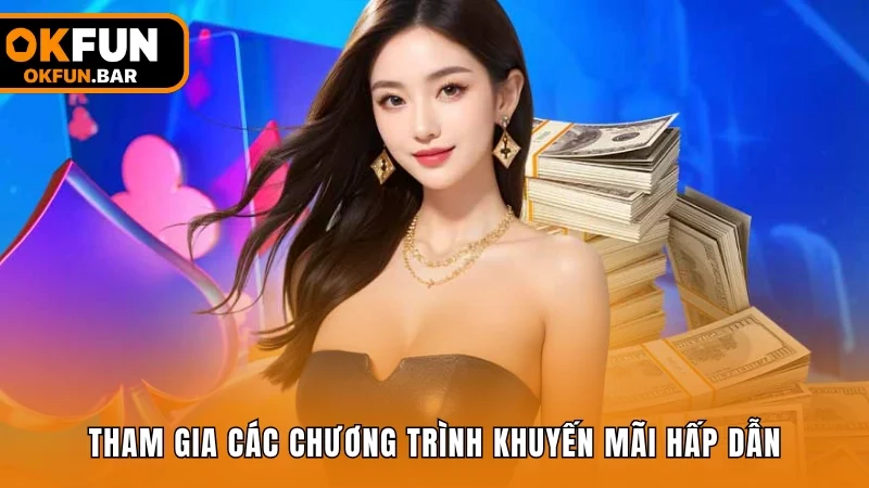 Ưu đãi khi đăng ký OKFUN