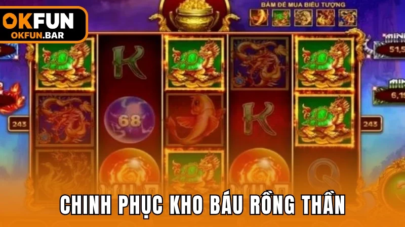Chinh phục kho báu rồng thần nhận thưởng khủng