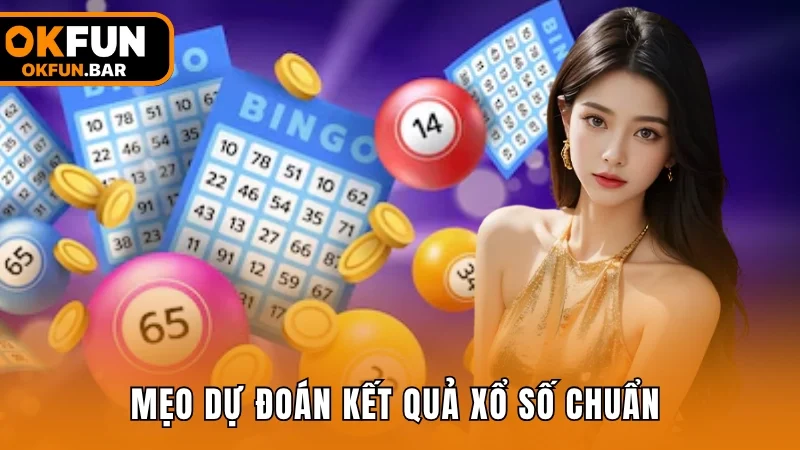 Mẹo dự đoán kết quả xổ số hôm nay chuẩn từ chuyên gia